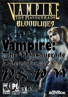 Box art for Vampire: The Masquerade Bloodlines P&P Mod   Clans