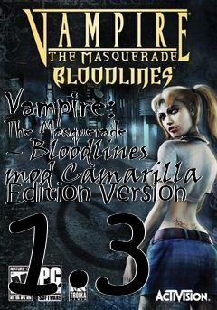 Box art for Vampire: The Masquerade – Bloodlines mod Camarilla Edition Version 1.3