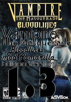 Box art for Vampire: The Masquerade – Bloodlines mod Camarilla Edition Version 1.3