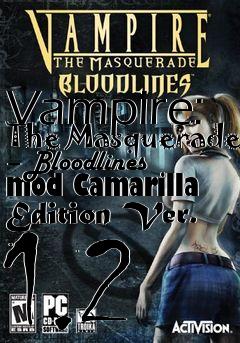 Box art for Vampire: The Masquerade – Bloodlines mod Camarilla Edition Ver. 1.2