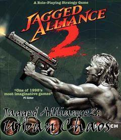 Box art for Jagged Alliance2: Urban Chaos