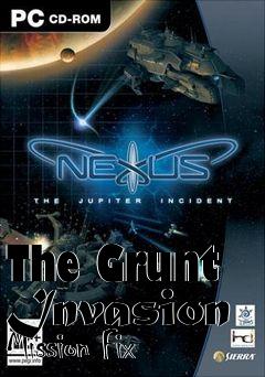 Box art for The Grunt Invasion Mission Fix