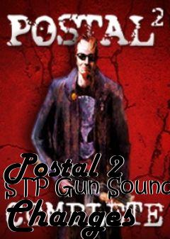 Box art for Postal 2 STP Gun Sound Changes