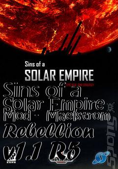 Box art for Sins of a Solar Empire Mod -  Maelstrom Rebellion v1.1 R5