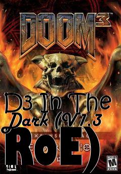 Box art for D3 In The Dark (V1.3 RoE)