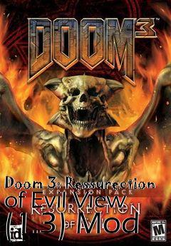 Box art for Doom 3: Ressurection of Evil View (1.3) Mod