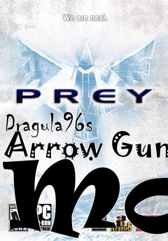 Box art for Dragula96s Arrow Gun Mod