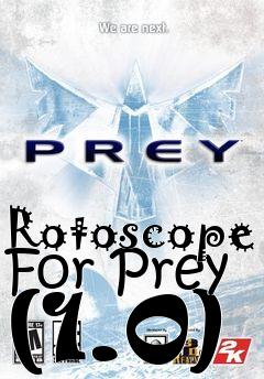 Box art for Rotoscope For Prey (1.0)