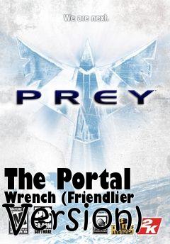 Box art for The Portal Wrench (Friendlier Version)