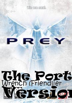 Box art for The Portal Wrench (Friendlier Version)