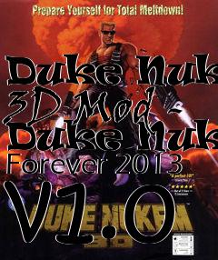 Box art for Duke Nukem 3D Mod - Duke Nukem Forever 2013 v1.0