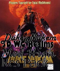 Box art for Duke Nukem 3D WG Realms Mod High Res Pack