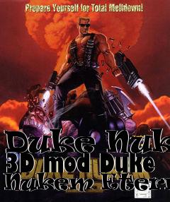 Box art for Duke Nukem 3D mod Duke Nukem Eternity