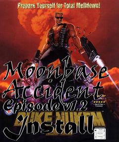 Box art for Moonbase Accident Episode v1.2 Install