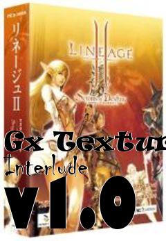 Box art for Gx Texturas Interlude v1.0