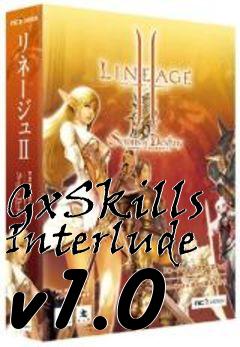 Box art for GxSkills Interlude v1.0