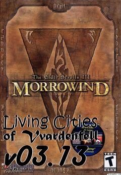 Box art for Living Cities of Vvardenfell v03.13