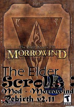 Box art for The Elder Scrolls 3 Mod - Morrowind Rebirth v2.11