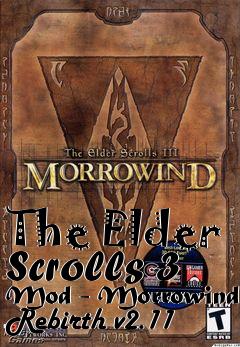 Box art for The Elder Scrolls 3 Mod - Morrowind Rebirth v2.11