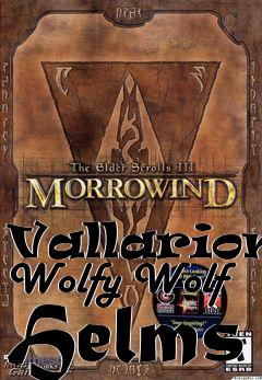 Box art for Vallarions Wolfy Wolf Helms