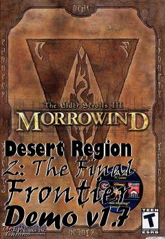 Box art for Desert Region 2: The Final Frontier Demo v1.7