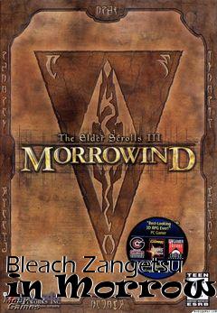 Box art for Bleach Zangetsu in Morrowind