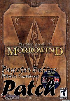 Box art for Bycotes Better Attacks Creatures Patch