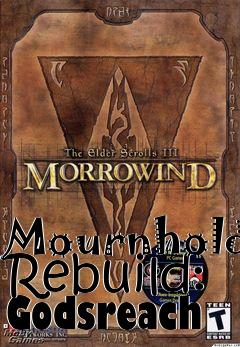 Box art for Mournhold Rebuild: Godsreach