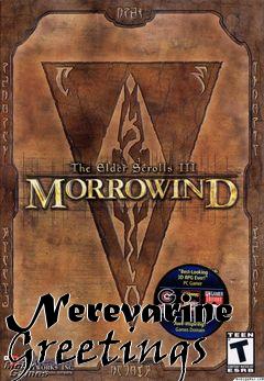 Box art for Nerevarine Greetings