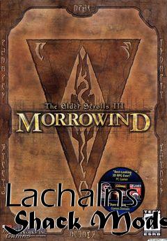 Box art for Lachalns Shack Mods