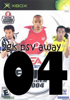 Box art for 2gk psv away 04