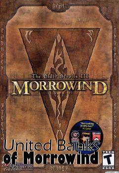 Box art for United Banks of Morrowind