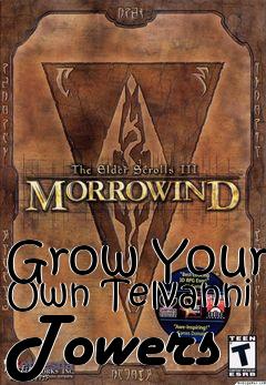 Box art for Grow Your Own Telvanni Towers