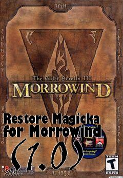 Box art for Restore Magicka for Morrowind (1.0)
