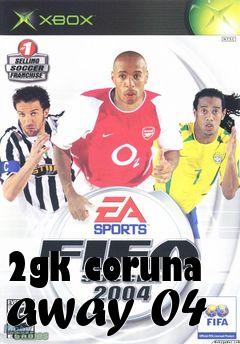 Box art for 2gk coruna away 04