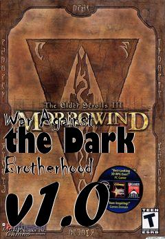 Box art for War Against the Dark Brotherhood v1.0