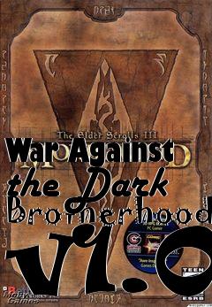 Box art for War Against the Dark Brotherhood v1.0