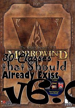 Box art for 30 Classes that Should Already Exist v6.0