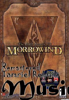 Box art for Remastered Tamriel Rebuilt Music