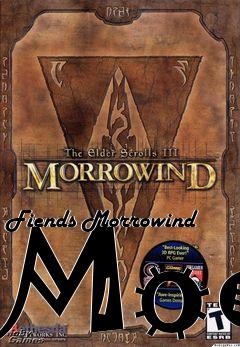 Box art for Fiends Morrowind Mod
