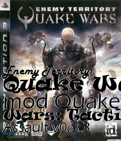 Box art for Enemy Territory: Quake Wars mod Quake Wars: Tactical Assault v0.3.3