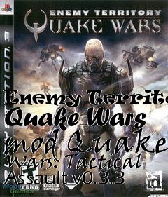 Box art for Enemy Territory: Quake Wars mod Quake Wars: Tactical Assault v0.3.3