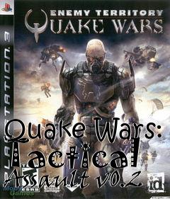 Box art for Quake Wars: Tactical Assault v0.2