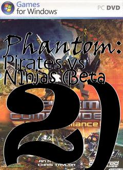 Box art for Phantom: Pirates vs NInjas (Beta 2)
