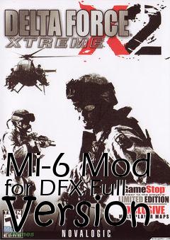 Box art for Mi-6 Mod for DFX Full Version