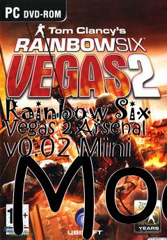 Box art for Rainbow Six Vegas 2 Arsenal v0.02 Mini Mod