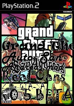 Box art for Grand Theft Auto: San Andreas mod Real Cars 2 for GTA-SA v0.5 BETA