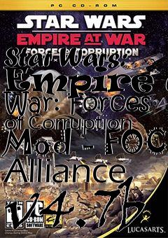 Box art for Star Wars: Empire at War: Forces of Corruption Mod - FOC Alliance v4.7b