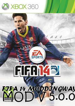 Box art for FIFA 14 MODDINGWAY MOD V 5.0.0