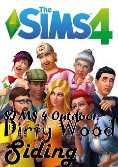 Box art for SIMS 4 Outdoor: Dirty Wood Siding 